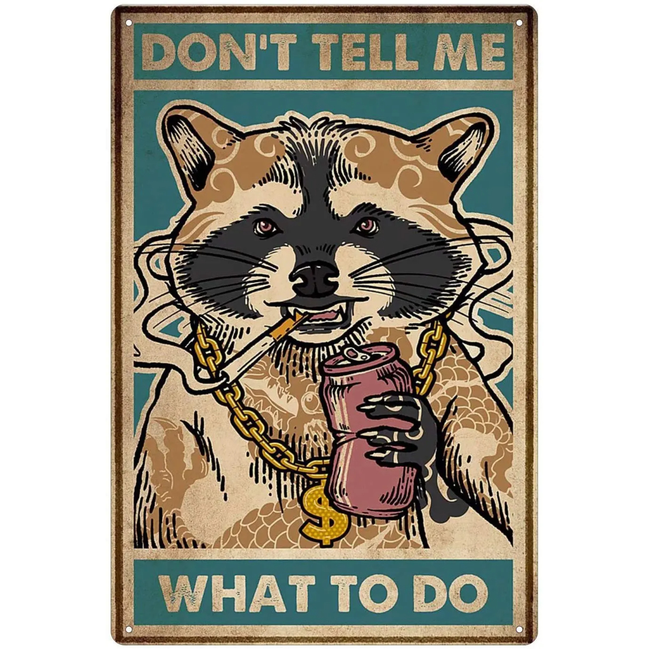 Don't Tell Me Metal Tin Sign Collection